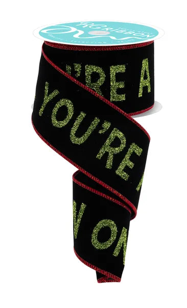 2.5"x10yds You're a Mean One/Velvet Black/Lime/Red