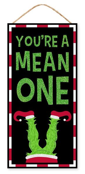 12.5"x 6"L You're A Mean One Glitter Sign