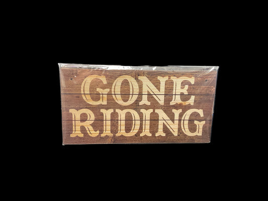 Gone Riding Hanging Sign
